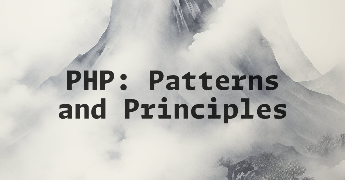 PHP: Patterns and Principles